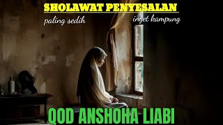Download lagu TANPA IKLAN SHOLAWAT QOD ANSHOHA LI ABI LIRIK DAN TERJEMAHANNYA PALING SEDIH @QODANSHOHA mp3