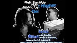 MATT SANCHEZ FEAT. CEDRIC LE NOIR - Get higher (Jose Uceda & Katrina Q remix)