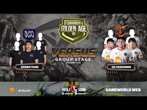 SPAWN Team vs UD Vessuwan - Golden Age - Group Stage - Game Highlights - BO2