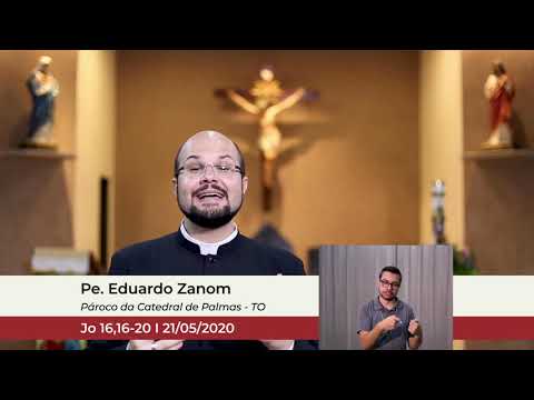 Minuto do Evangelho 21/05/2020 Catedral de Palmas
