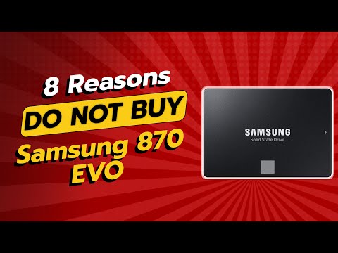 DON&#39;T BUY Samsung 870 EVO SSD Before Watching THIS! 🚫💻 (8 Reasons)