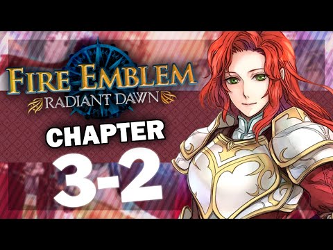 Titania, Our Savior! Let's Play Fire Emblem Radiant Dawn (with Bismix): Chapter 2
