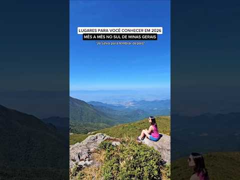 LOCAIS PARA CONHECER MÊS A MÊS NO SUL DE MINAS GERAIS!