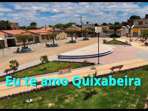 "Eu te amo Quixabeira" - Bahia (Música)