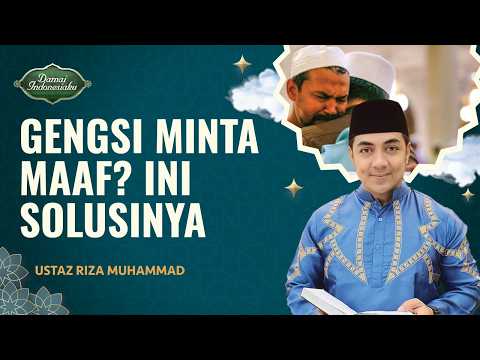 Tips Mengatasi Gengsi saat Minta Maaf | Ustaz Riza Muhammad - Damai Indonesiaku