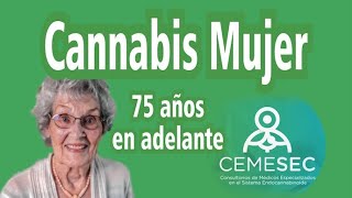 CANNABIS MUJER 75 AÑOS EN ADELANTE