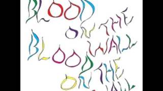 Blood On The Wall - Right To Lite Tonight
