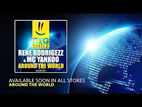 Rene Rodrigezz & MC Yankoo - Around The World (Preview) [BIGSMILE]