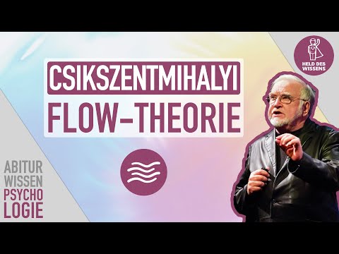 Flow - Mihaly Csikszentmihalyi, Glück, Motivation, Abitur Wissen Psychologie, Philosophie, Ethik