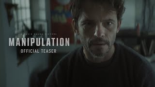 Manipulation I Official Teaser