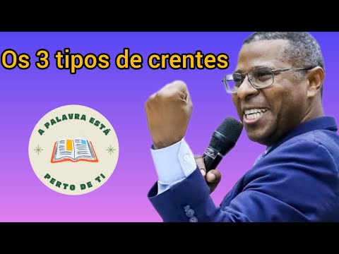 Pr. Osiel Gomes - 3 tipos de crentes