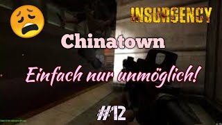 Insurgency #12: Chinatown -> Einfach nur unmöglich..! - PäddixxTV