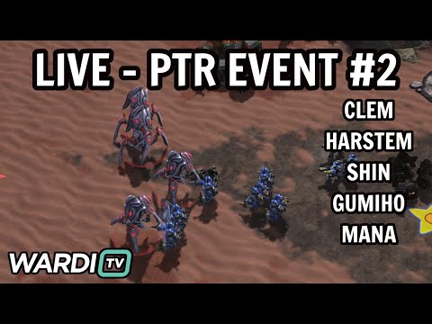 LIVE : PTR OPEN CUP (NEW PATCH) GROUP A - CLEM, HARSTEM, GUMIHO, SHIN, MANA [StarCraft 2]