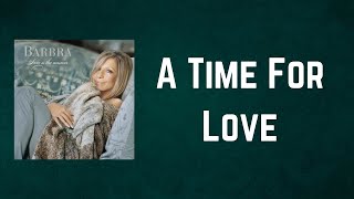 Barbra Streisand - A Time For Love (Lyrics)