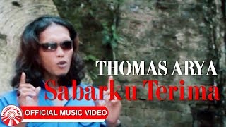 Download lagu Thomas Arya - Sabarku Terima [  HD] mp3