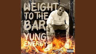 Musik-Video-Miniaturansicht zu Weight To The Bar Songtext von Yung Energy