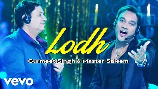 Gurmeet Singh - Lodh Video  Saiyaan 2   Master Sal