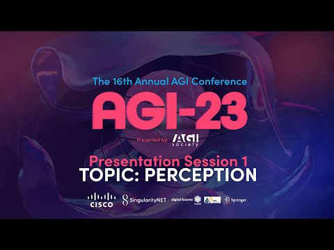 AGI-23 | Presentation Session 1 - Topic: Perception
