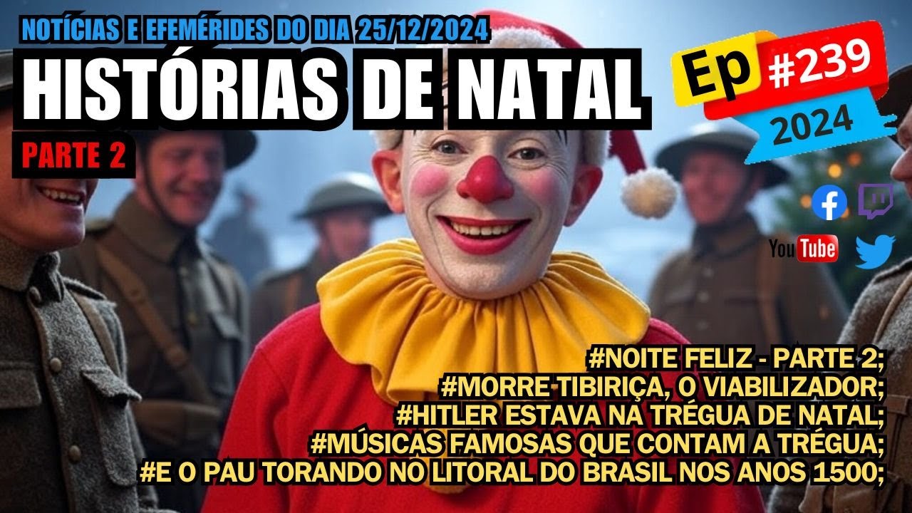 EP#239 - HISTÓRIAS DE NATAL - PARTE 2