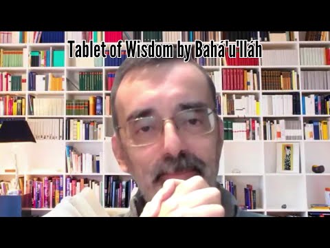 Tablet of Wisdom by Bahá'u'lláh