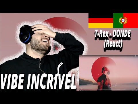 T-Rex - DONDE (React) I Filho de Emigrantes reage a  Rap PT T.2E.32