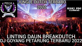 Download lagu LINTING DAUN BREAKDUTCH!!DJ GOYANG PETARUNG TERBARU 2022[JUNGLE DUTCH X DJ RISKI PDG] mp3