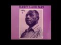 Sunnyland Slim / Everytime I Gets To Drinkin'