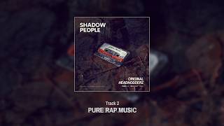 Shadow People - Original Headnodderz [Full album]