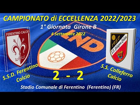 1° Giornata Campionato Eccellenza girone B (SSD Ferentino Calcio - SS Colleferro Calcio   2  -  2 )