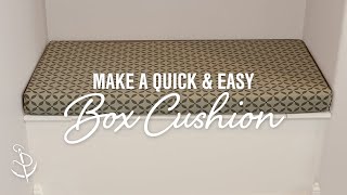 How To Make a Quick and Easy Box Cushion