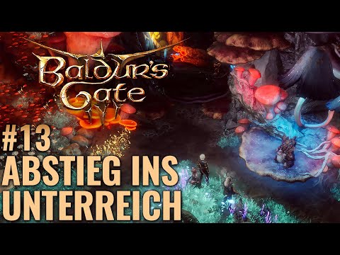 Baldurs Gate 3 Lets Play #13: Underdark - Das schönste Gebiet in Baldur's Gate 3 Deutsch