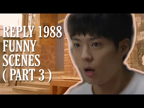 REPLY 1988 | FUNNY & SAVAGE MOMENTS [PART 3]