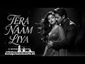 Tera Naam Liya Tujhe Yaad Kiya 90s Bollywood Love Song Timeless Classic