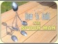 Spoon Man - How to build one - Silverart Tutorial