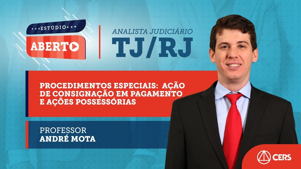 Aula gratuita sobre Procedimento especiais: Ação de Consignação em Pagamento e Ações Possessórias