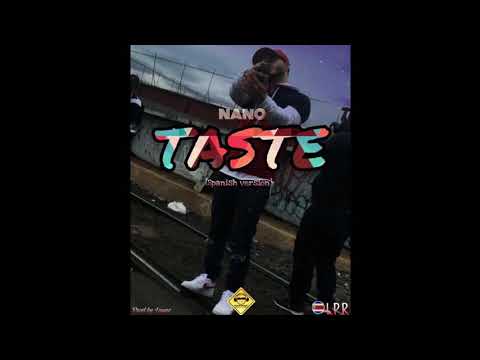 Taste (spanish remix) - Nano Rocha 🚨🚨❌(prod. Layaz) (L.P.R)