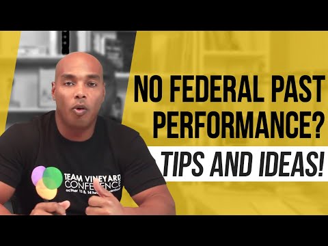 No federal past performance, here are a few ideas to ponder! - Eric Coffie