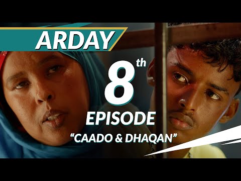TAXANAHA ARDAY | XALQADA 8AAD | CAADO & DHAQAN