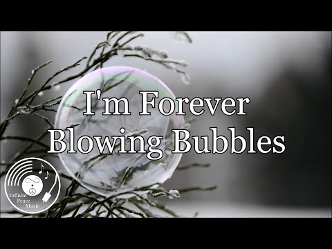 I'm Forever Blowing Bubbles w/ Lyrics - Doris Day Version