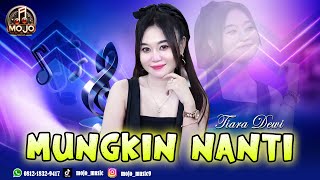 Download lagu MUNGKIN NANTI - Tiara Dewi - MOJO MUSIC ( Cover ) mp3 Download lagu MUNGKIN NANTI - Tiara Dewi - MOJO MUSIC ( Cover ) mp3