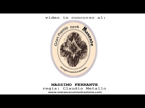 Premio Manente 2016 finalista - MASSIMO FERRANTE - Melissa - Regia Claudio Metallo