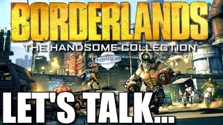 Let's Talk About Borderlands The Handsome Collection