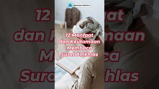Download lagu 12 MANFAAT DAN KEUTAMAAN MEMBACA SURAT AL-IKHLAS, SALAH SATUNYA PEMBUKA PINTU REZEKI 🥰😇😉💯 mp3 Download lagu 12 MANFAAT DAN KEUTAMAAN MEMBACA SURAT AL-IKHLAS, SALAH SATUNYA PEMBUKA PINTU REZEKI 🥰😇😉💯 mp3