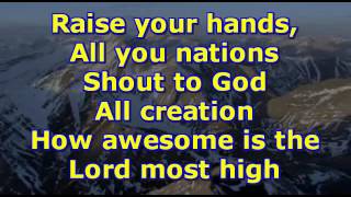 Awesome Is The Lord Most High W/ Lyrics