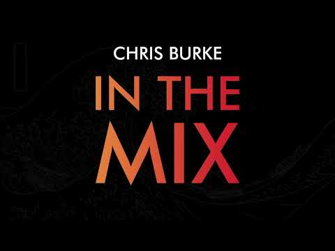 1 Hour Electronic Dance Music Mix by Chris Burke