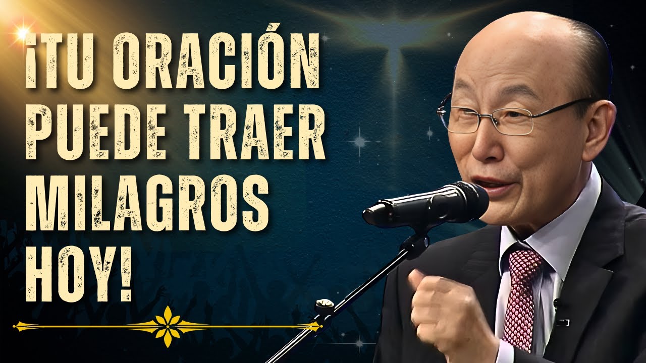 DAVID PAUL YONGGI CHO  - ¿ESTÁS LISTO PARA VER EL CAMBIO QUE PUEDE HACER TU ORACIÓN?
