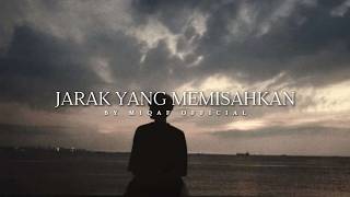 Download lagu Jarak yang Memisahkan – Lagu Galau Ballad Paling Menyentuh | Miqaf mp3 Download lagu Jarak yang Memisahkan – Lagu Galau Ballad Paling Menyentuh | Miqaf mp3