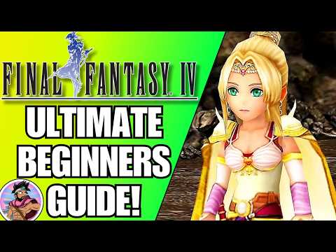 FF4 Beginners Guide: 5 BEST Hints and Tips!