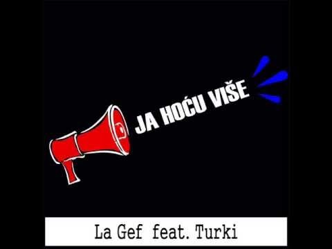 La Gef Feat Turki - Ja Hocu Vise