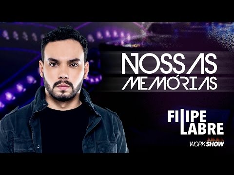 Filipe Labre - Nossas Memórias - DVD Nosso Momento